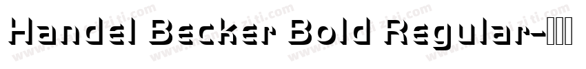 Handel Becker Bold Regular字体转换